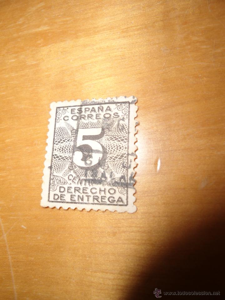 Stamps: ANTIGUO SELLO 5 CENTIMOS DERECHO DE ENTREGA