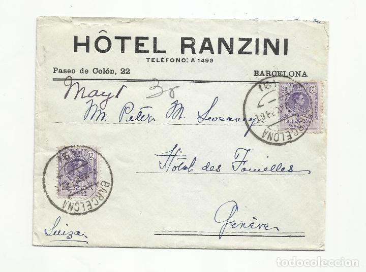 Sellos: CIRCULADA 1928 DE HOTEL RANZINI DE BARCELONA A GENEVE SUIZA - Foto 1 - 303990583