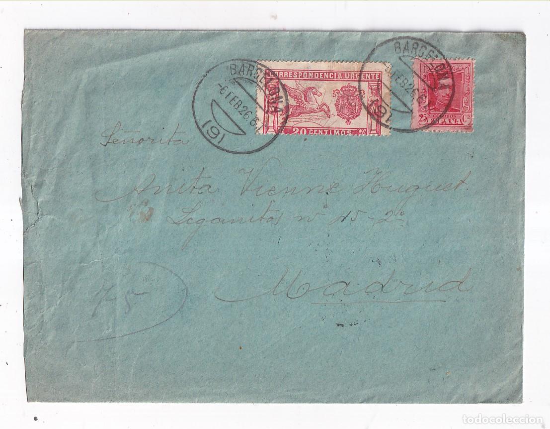 Sellos: SOBRE. BARCELONA A MADRID. 1926. CORRESPONDENCIA URGENTE. CON LA CARTA DENTRO