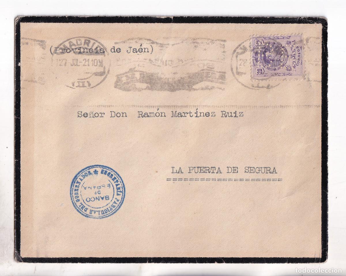 Sellos: SOBRE. MADRID A LA PUERTA DE SEGURA, JA&Eacute;N. 1921. RARO SELLO PERFORADO BANCO DE ESPA&Ntilde;A