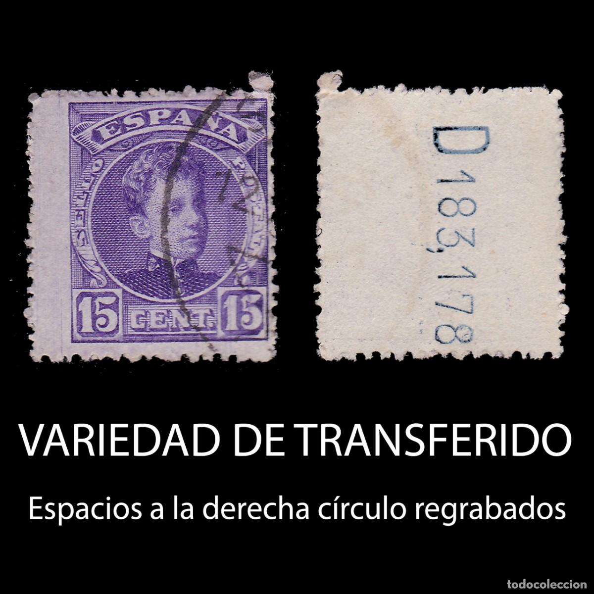 Sellos: VARIEDAD TRANSFERIDO. Alfonso XIII. Usado EDIFIL 256t + OBSEQUIO.