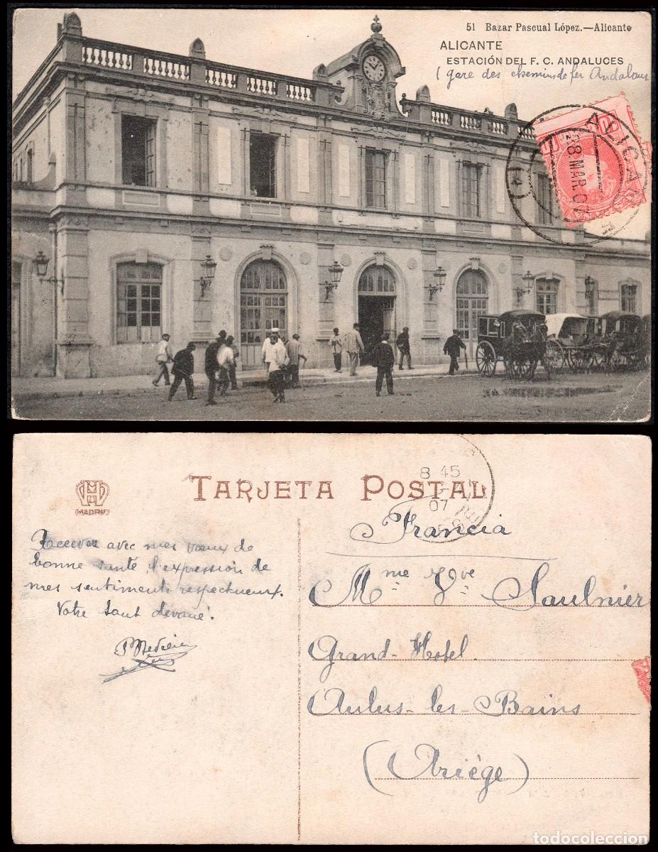 Sellos: Alicante - Edi o TP 243 - Postal &rdquo;alicante - Estaci&oacute;n F.C. Andaluces&rdquo; Mat &rdquo;Alicante 28/Mar./07&rdquo;