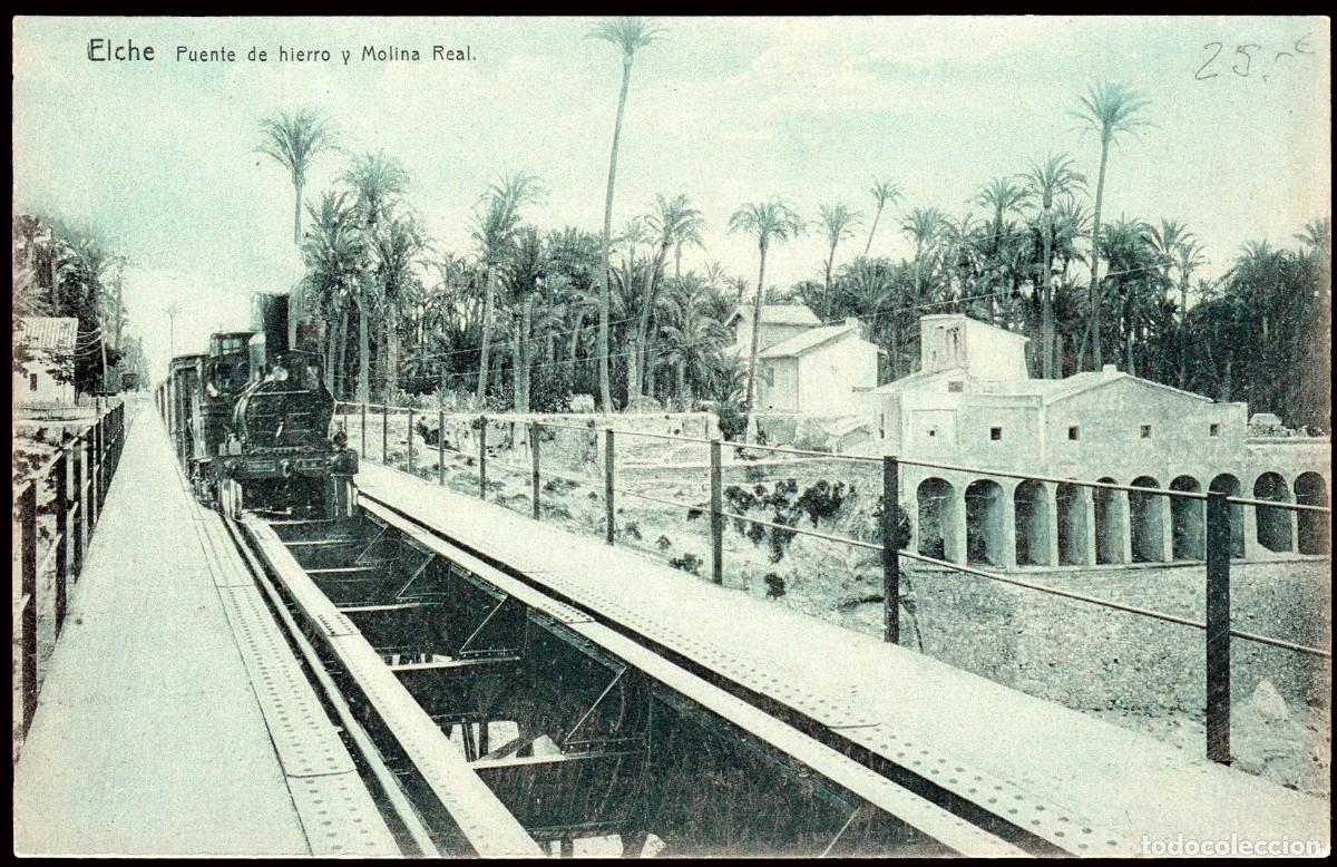 Sellos: Alicante - TP - Postal &rdquo;Elche - Puente de hierro y Molina Real&rdquo; sin circular