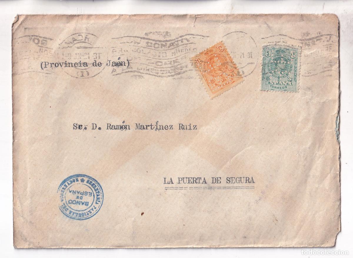 Sellos: SOBRE. MADRID A PUERTA DE SEGURA. JA&Eacute;N. 1921. PERFORADOS BANCO DE ESPA&Ntilde;A
