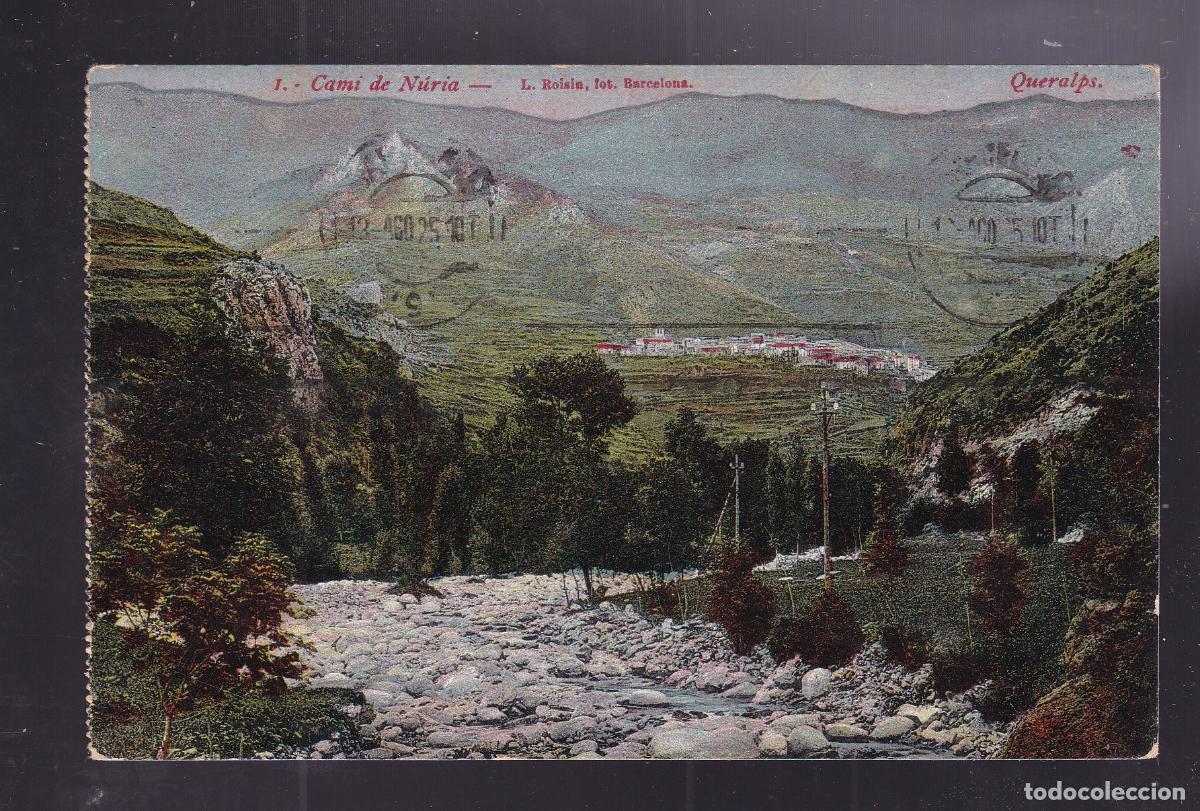 Sellos: F6-1- POSTAL Cam&iacute; de Nuria 1925 . Alfonso XIII Vaquer 315A. Ambulante 1 GERONA -PUIGCERDA