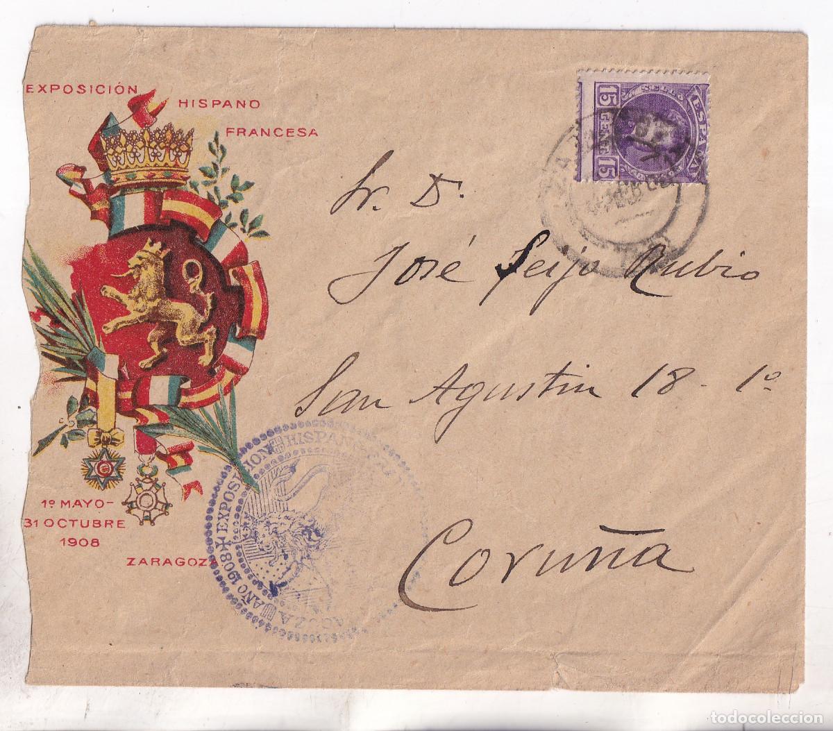 Sellos: SOBRE EXPOSICI&Oacute;N HISPANO FRANCESA. 1908. ZARAGOZA A CORU&Ntilde;A. GALICIA. RARO
