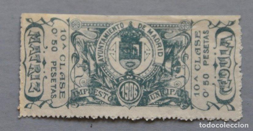 Sellos: SELLO FISCAL 1906 - IMPUESTO MUNICIPAL DEL AYUNTAMIENTO DE MADRID - 0,50 PESETAS 10&ordf; CLASE