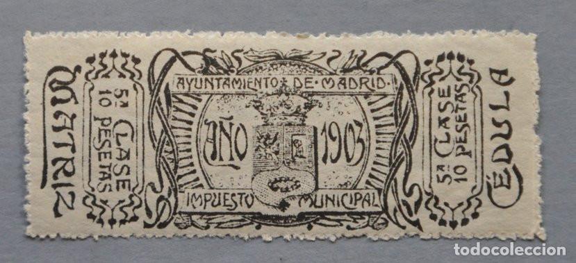 Sellos: SELLO FISCAL 1903 - IMPUESTO MUNICIPAL DEL AYUNTAMIENTO DE MADRID - 10 PESETAS 5&ordf; CLASE