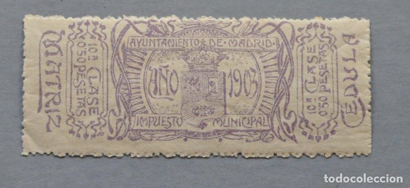 Sellos: SELLO FISCAL 1903 - IMPUESTO MUNICIPAL DEL AYUNTAMIENTO DE MADRID - 0,50 PESETAS 10&ordf; CLASE
