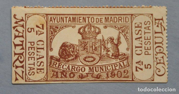Sellos: SELLO FISCAL 1902 - RECARGO MUNICIPAL DEL AYUNTAMIENTO DE MADRID - 5 PESETAS 7&ordf; CLASE