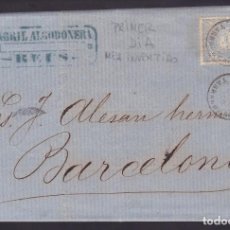 Sellos: F31-11- CARTA FABRIL ALGODONERA REUS -BARCELONA 1870. PRIMER DIA CIRCULACION