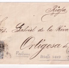 Sellos: ENVUELTA. PALENCIA A ORTIGOSA DE CAMEROS, RIOJA. 1871. MATASELLOS RARO