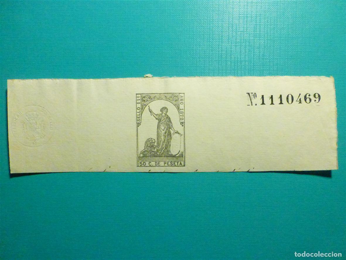 Sellos: Cabecera - Timbre - Tasa Papeles Documentos oficiales - P&oacute;liza 11&ordf; Clase - A&ntilde;o 1872 - 50 C. Peseta