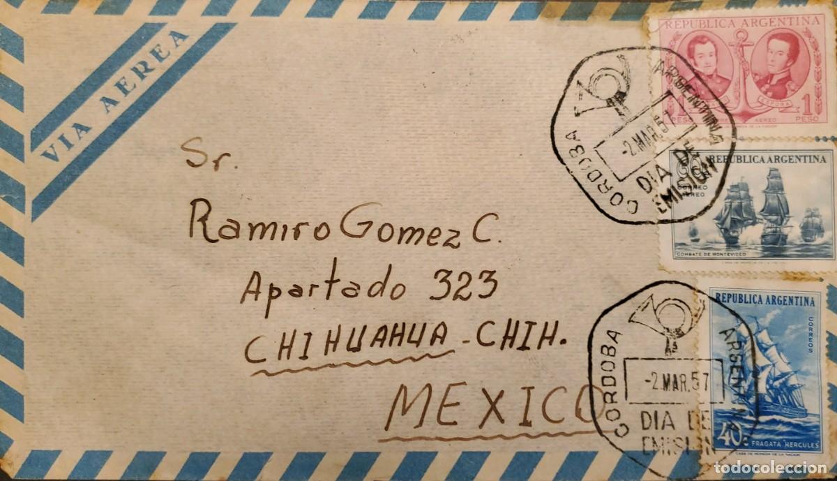 Sellos: TS) 1957 ARGENTINA, AIR MAIL, FDC, FROM CORDOBA TO CHIHUAHUA MEXICO, DEATH BELL OF ADMIRAL BROWN, SH