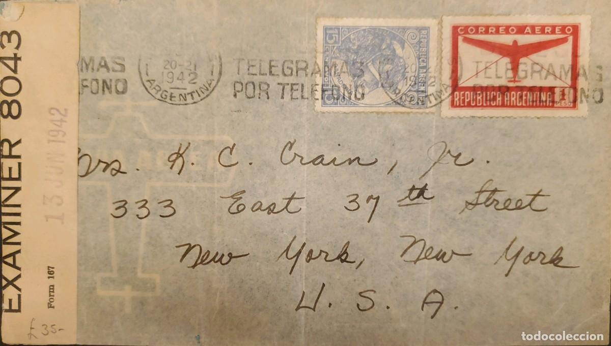 Sellos: TS) 1942 ARGENTINA, CENSORSHIP, COVER SENT TO NEW YORK (USA), AIRMAIL, WITH TELEGRAM BY TELEPHONE SL