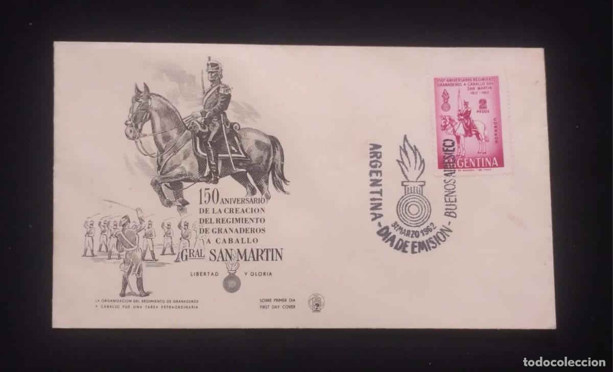 Sellos: TS) 1962 ARGENTINA, FDC,COMMEMORATING THE ANNIVERSARY OF GENERAL SAN MARTIN MOUNTED GRENADIER REGIME