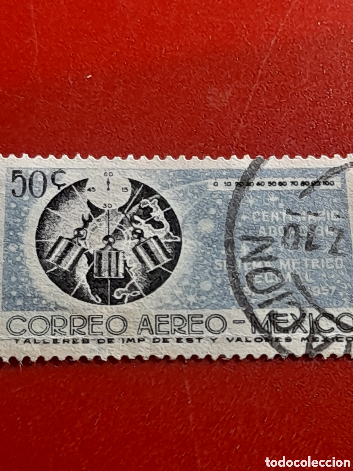Francobolli: Sello Mexico mtdo/udo 1957. 100Aniv adopci&oacute;n sistema m&eacute;trico decimal. Pesas. Globo terr&aacute;queo.