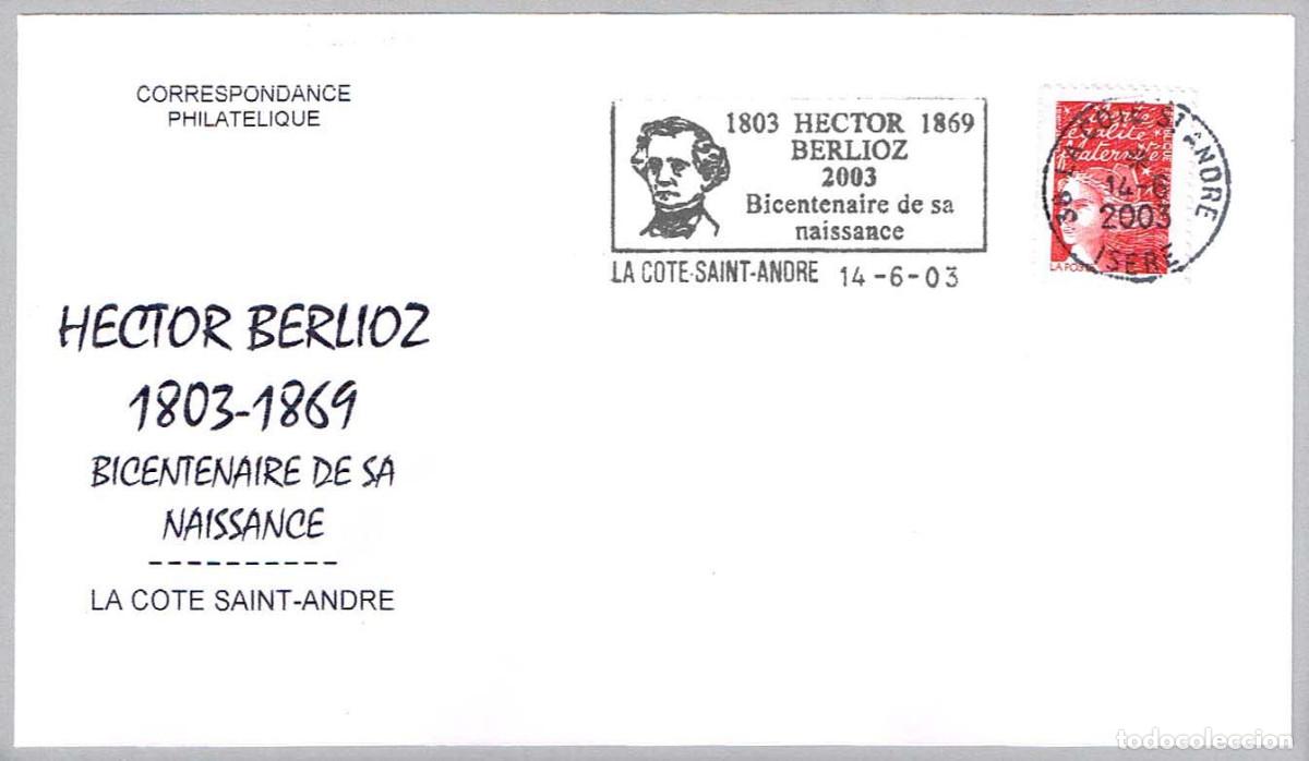 Sellos: Matasellos MUSICA - BICENTENARIO NACIMIENTO HECTOR BERLIOZ. La Cote Saint-Andre, Francia, 2003