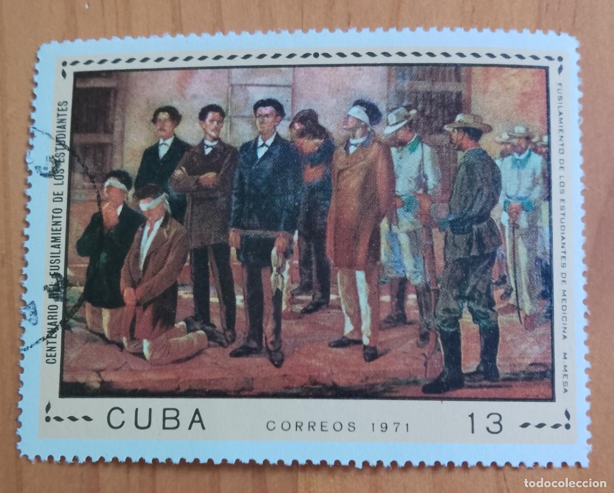 Sellos: CUBA - V/F 13 - A&Ntilde;O 1971, CENTENARIO DE LOS FUSILAMENTOS ESTUDIANTES MEDICINA - VER DESCRIPCI&Oacute;N