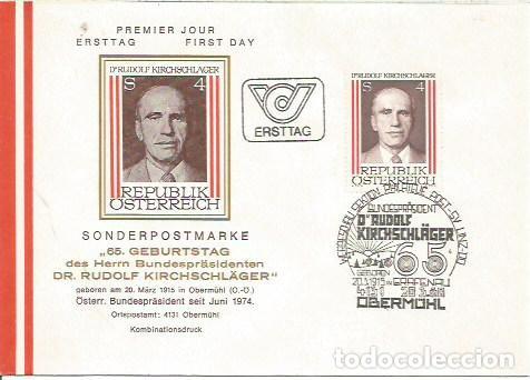 Sellos: FDC AUSTRIA ERSTTAG 65 GEBURTSTAG DES HERRN BUNDESPRASIDENTEN DR RUDOLF KIRSCHCHLAGER OBERMUHL 1980