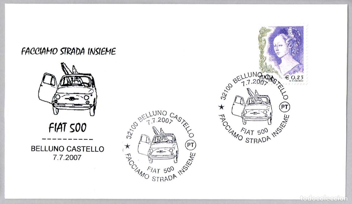 Sellos: Matasellos AUTOMOVILES - 50 A&Ntilde;OS FIAT 500. Belluno Castello, Italia, 2007