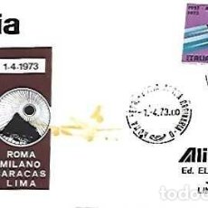 Sellos: ITALIA & FDC ALITALIA, LIGAÇÃO AERAI DE ROMA, MILANO, CARACAS E LIMA, ROMA A LIMA PERU 1973 (797