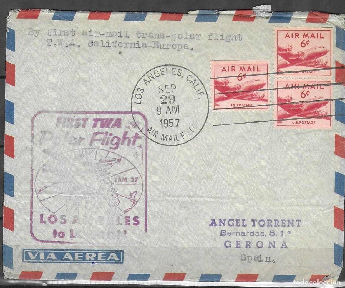 Sellos: Sobre de Primer Vuelo TWA Ruta Polar 1957 &ndash; Los &Aacute;ngeles a Londres (v&iacute;a Gerona, Espa&ntilde;a)