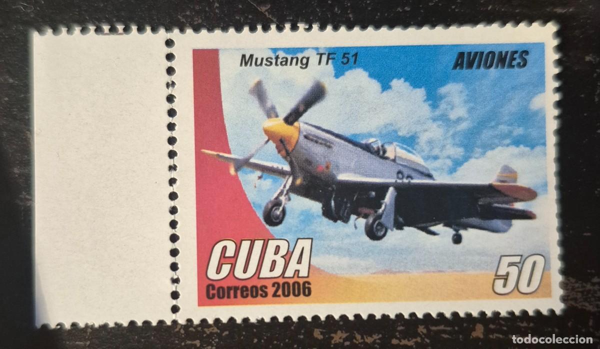 Sellos: CUBA A&ntilde;o 2006 - Aviones Mustang TF 51 - Nuevo con goma- Se env&iacute;a el de la imagen