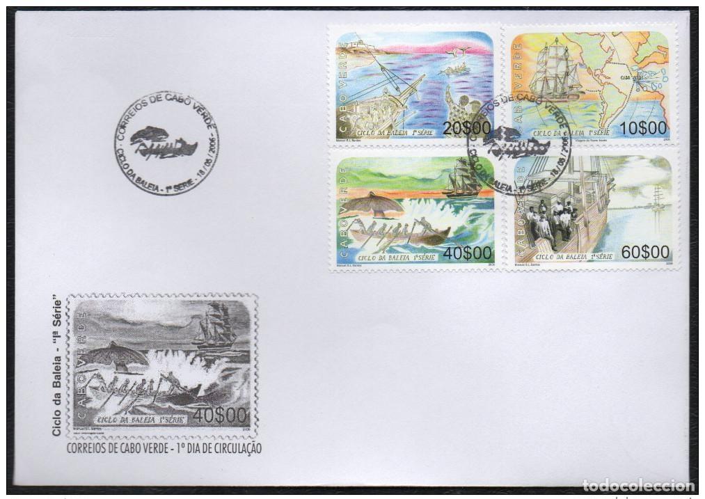 Sellos: Cabo Verde 2006 - Ciclo da Baleia Ie Series Whale Rare Boat Sailboat 4 val. FDC