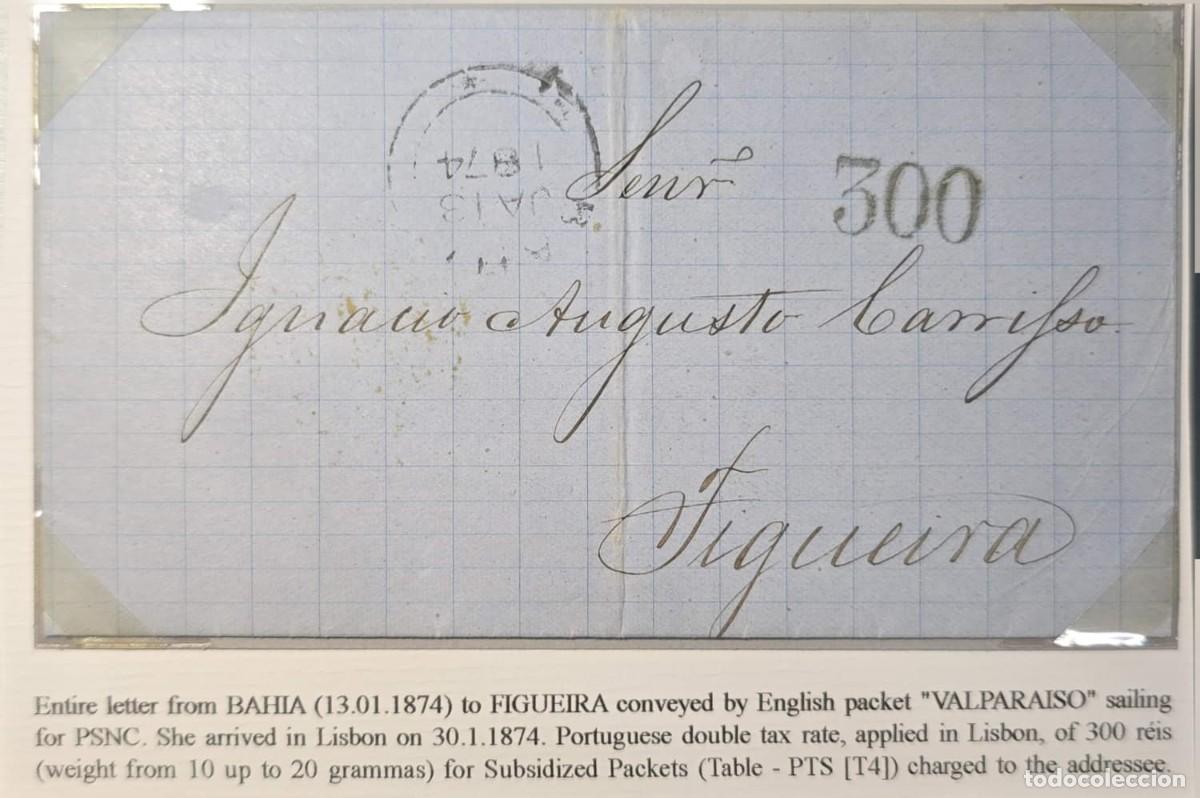 Sellos: O) 1874 BRAZIL, BAHIA, PACKET VALPARAISO SAILING FOR PSNC, ARRIVED IN LISBON PORTUGUESE ,DOUBLE T