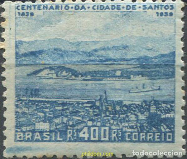 Sellos: 674818 HINGED BRASIL 1939 CENTENARIO DE LA FUNDACION DE LA CIUDAD DE SANTOS