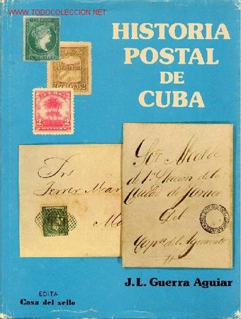 Sellos: HISTORIA POSTAL DE CUBA - Foto 1