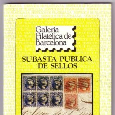 Sellos: CATÁLOGO SUBASTA *GALERÍA FILATÉLICA DE BARCELONA* (24 OCTUBRE 1989). NUEVO.MUY INTERESANTE.MUY RARO