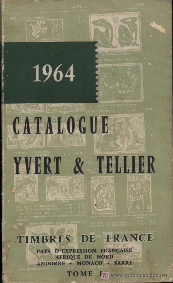 catalogue Tellier. france. 1964. \u0026 Timbre de Yvert