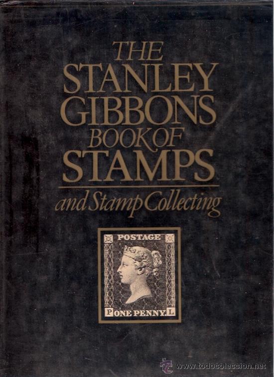 The Stanley Gibbons Book of Stamps and Stamp Collecting