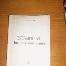 Sellos: ESTAMPILLAS: UNA INVERSION SEGURA, POR R. J. SUTTON - EDITORIAL V. LERÚ - ARGENTINA - 1960 - RARO. Lote 41238988
