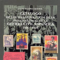 Sellos: NOVEDAD: CATÁLOGO DE VIÑETAS POLÍTICAS NACIONALES DE LA GUERRA CIVIL ESPAÑOLA. Lote 136502996