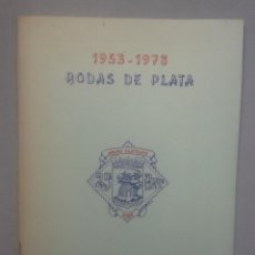 Sellos: EXPOSICIÓN FILATÉLICA. BODAS DE PLATA GRUPO FILATÉLICO VIGO. 1953-1978.. Lote 64834047