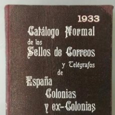 Timbres: CATÁLOGO NORMAL DE LOS SELLOS DE CORREOS Y TELÉGRAFOS DE ESPAÑA, COLONIAS Y EX-COLONIAS, 1933.. Lote 219979222