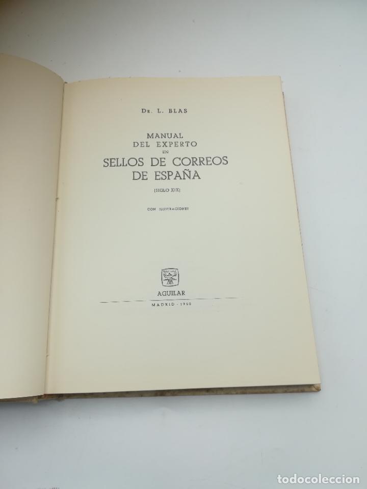 Sellos: MANUAL DEL EXPERTO EN SELLOS DE ESPAÑA. 1850-1900. DR LUIS BLAS. ED AGUILAR. 1960. TAPA DURA. 324 PG - Foto 2 - 284712998