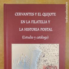 Selos: CERVANTES Y EL QUIJOTE EN LA FILATELIA Y LA HISTORIA POSTAL (ESTUDIO Y CATALOGO)/ M. VICENTE SANCHEZ. Lote 296576983