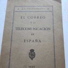 Sellos: EL CORREO Y LA TELECOMUNICACIÓN EN ESPAÑA J A GALVARRIATO 1920. Lote 307871218