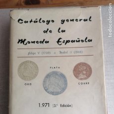 Sellos: CATALOGO GENERAL DE LA MONEDA ESPAÑOLA - FELIPE V A ISABEL I VICENTI 1970 403PP. Lote 321335743