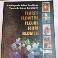 Sellos: CATÁLOGO DE SELLOS TEMÁTICOS/ THEMATIC STAMP CATALOGUE. FLORES/FLOWERS SA8847