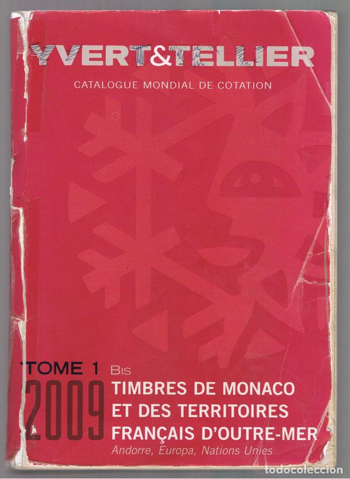Sellos: catalogo yvert 2009 catalogo monaco andorra y naciones unidas 888 pgs 900 grs cotizaciones en euros