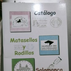 Sellos: CATÁLOGO MATASELLOS Y RODILLOS SALAMANCA. Lote 364272136