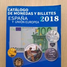Sellos: CATÁLOGO DE BILLETES Y MONEDAS 2018. Lote 402776269