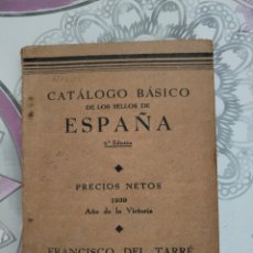 Sellos: CATÁLOGO BÁSICO DE LOS SELLOS DE ESPAÑA 1939 AÑO DE LA VICTORIA FRANCISCO DEL TARRÉ