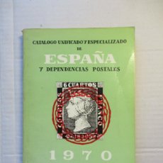 Sellos: CATALOGO UNIFICADO Y ESPECIALIZADO SELLOS DE ESPAÑA Y DEPENDENCIAS POSTALES DE 1970
