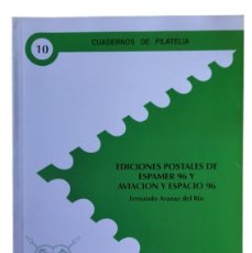 Sellos: CUADERNOS DE FILATELIA Nº 10. EDICIONES PISTALES DE ESPAMER 96 Y AVIACIÓN / FERNANDO ARANAZ. NUEVO
